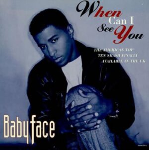 Babyface - When Can I See You