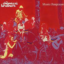 Chemical Brothers - Music:Response