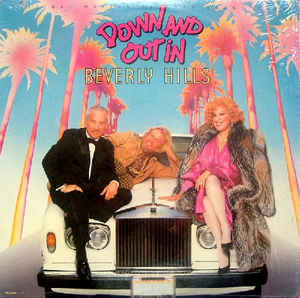 Down And Out In Beverly Hills - Original Motion Picture Soundtrack