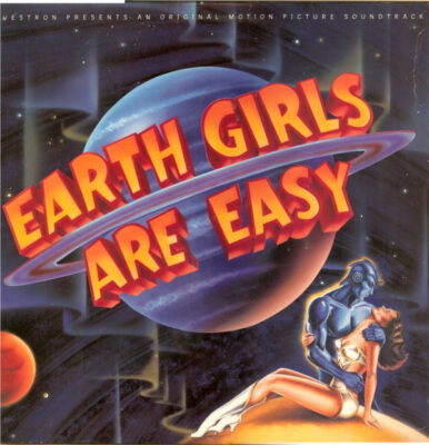 Earth Girls Are Easy - (Original Motion Picture Soundtrack)