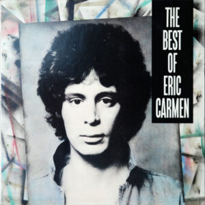 Eric Carmen - The Best Of Eric Carmen