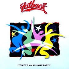 Fatback - Tonight's An All-Nite Party