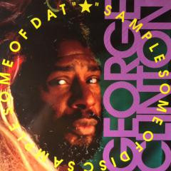 George Clinton - Sample Some Of Disc - Sample Some Of DAT
