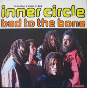 Inner Circle - Bad To The Bone