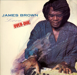 James Brown - Love Over-Due