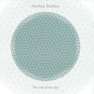 Monkey Brothers - The End Of The Day