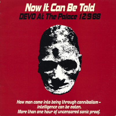 Devo - Now It Can Be Told, Devo At The Palace 12/9/88