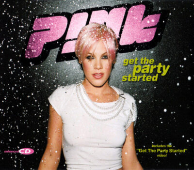 P!nk - Get The Party Started