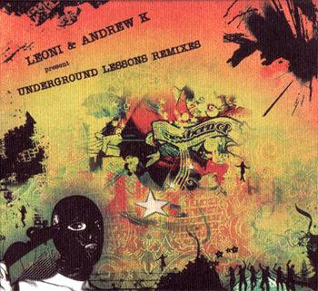 Leoni & Andrew K - Underground Lessons Remixes
