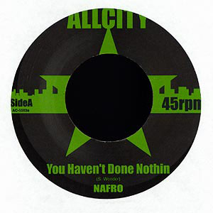 Nafro ‎– You Haven't Done Nothing / Hassle Free