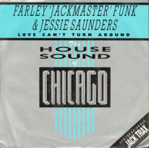 Farley "Jackmaster" Funk & Jessie Saunders Featuring Darryl Pandy - Love Can&apos;t Turn Around