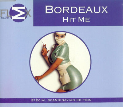 Bordeaux - Hit Me