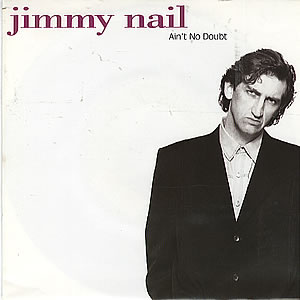 Jimmy Nail ‎– Ain't No Doubt