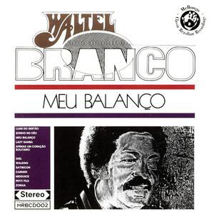 Waltel Branco - Meu Balanço