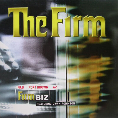 Firm, The Featuring Dawn Robinson - Firm Biz