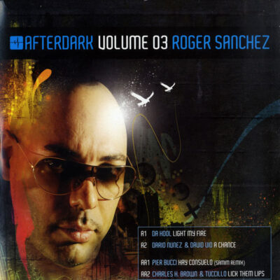 Roger Sanchez - Afterdark Volume 03