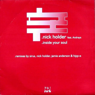 Nick Holder Feat. Andraya - Inside Your Soul