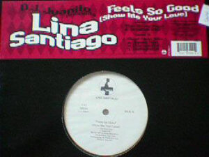 D.J. Juanito Presents Lina Santiago - Feels So Good (Show Me Your Love)