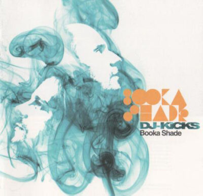 DJ-Kicks -Booka Shade - Various