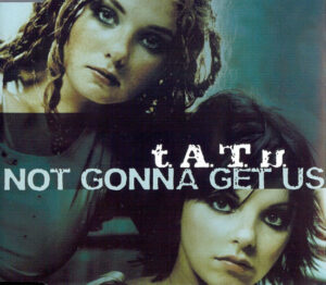 t.A.T.u. - Not Gonna Get Us