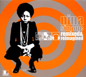 Nina Simone - Remixed & Reimagined