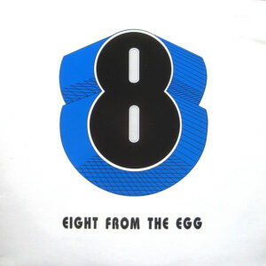 Eight From The Egg - Eight From The Egg