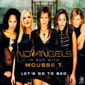 No Angels In Bed With Mousse T. - Let's Go To Bed