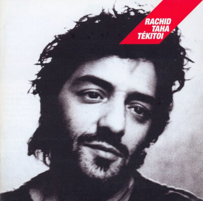 Rachid Taha - Tékitoi