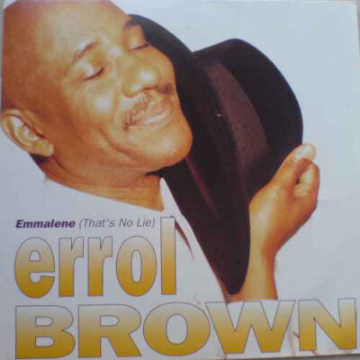 Errol Brown - Emmalene (That's No Lie)