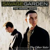 Savage Garden - The Animal Song