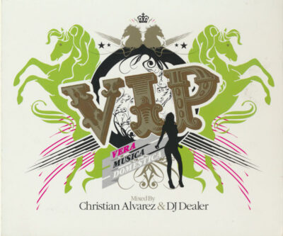 VIP - Mixed By Christian Alvarez & DJ Dealer - Various