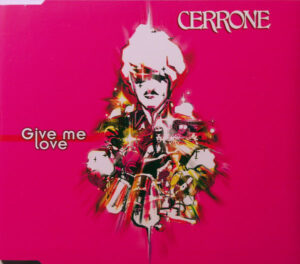 Cerrone - Give Me Love