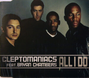 Cleptomaniacs feat. Bryan Chambers - All I Do