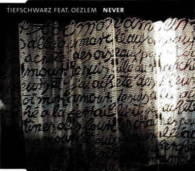 Tiefschwarz Feat. Oezlem - Never