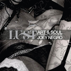 Joey Negro - Lust - Art & Soul: A Personal Collection By Joey Negro