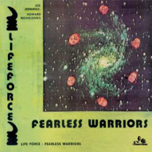 Life Force - Fearless Warriors