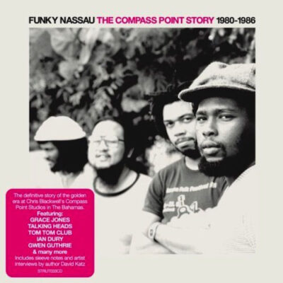 Funky Nassau - The Compass Point Story 1980-1986 - Various