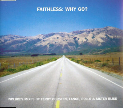 Faithless - Why Go?