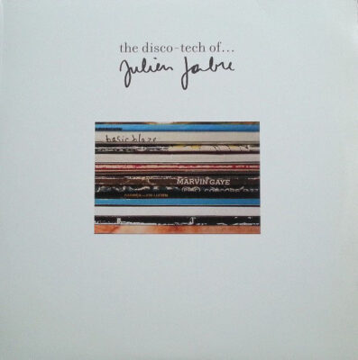 Julien Jabre - The Disco-Tech Of... Julien Jabre
