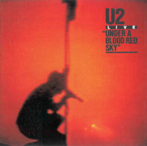 U2 - Live / Under A Blood Red Sky