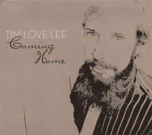 Tim Love Lee - Coming Home - Various