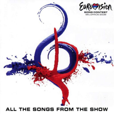 Eurovision Song Contest Belgrade 2008 · All The Songs From The Show - Various