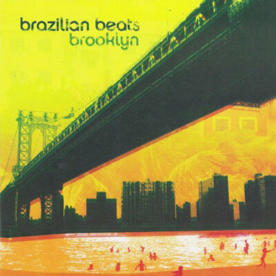Brazilian Beats Brooklyn - Various
