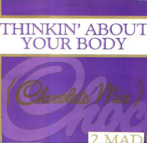 2-Mad - Thinkin' About Your Body