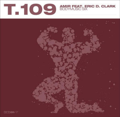 Amir Feat. Eric D. Clark - Bodymusic Six