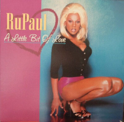 RuPaul - A Little Bit Of Love