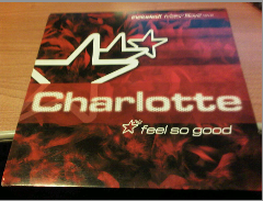 Charlotte - Feel So Good (Included! Major Boys Remix)