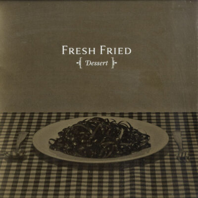 Fresh Fried - [Dessert]