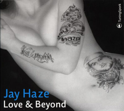 Jay Haze - Love & Beyond