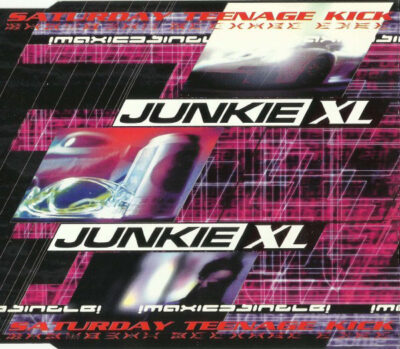 Junkie XL - Saturday Teenage Kick